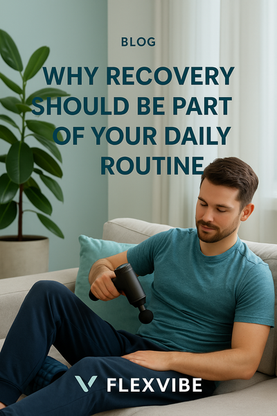 “Why Recovery Should Be Part of Your Daily Routine – Not Just After Workouts”